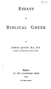 Cover of: Essays in Biblical Greek by Edwin Hatch, Edwin Hatch