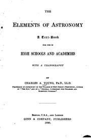 Cover of: The elements of astronomy: a textbook for high schools and academies : with a uranography