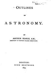 Cover of: Outlines of astronomy. by Arthur Searle