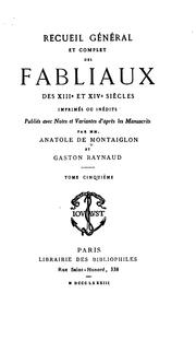 Cover of: Recueil général et complet des fabliaux des XIIIe et XIVe siècles imprimés ou inédits by Montaiglon, Anatole de