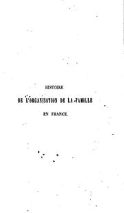 Cover of: Histoire de l'organisation de la famille en France by Louis-J Koenigswarter