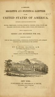 Cover of: A complete descriptive and statistical gazetteer of the United States of America by Daniel Haskel