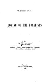 Coming of the loyalists by Canniff Haight
