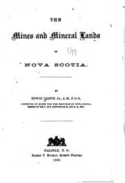 Cover of: The mines and mineral lands of Nova Scotia.