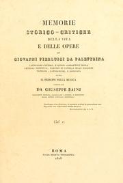 Cover of: Memorie storico-critiche della vita e delle opere di Giovanni Pierluigi da Palestrina by Giuseppe Baini