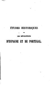 Cover of: Études historiques sur les révolutions d'Espagne et de Portugal
