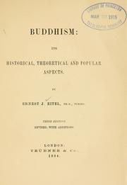 Cover of: Buddhism: its historical, theoretical and popular aspects. In three lectures.