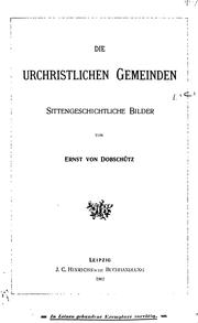Die urchristlichen gemeinden by Ernst von Dobschütz