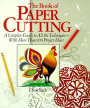 Cover of: The Book Of Paper Cutting by Chris Rich, Chris Rich