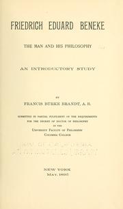 Cover of: Friedrich Eduard Beneke, the man and his philosophy: an introductory study