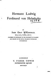 Cover of: Hermann Ludwig Ferdinand von Helmholtz by McKendrick, John Gray