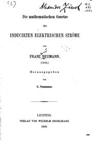 Cover of: Die mathematischen gesetze der inducirten elektrischen ströme