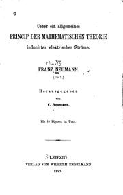 Cover of: Ueber ein allgemeines princip der mathematischen theorie inducirter elektrischer ströme.