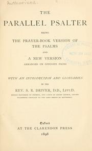 Cover of: The parallel Psalter by by the Rev. S. R. Driver.