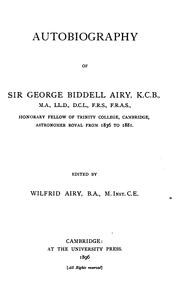 Cover of: Autobiography of Sir George Biddell Airy ...