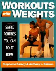 Cover of: Workouts with weights: simple routines you can do at home
