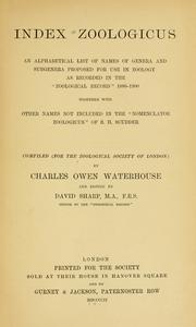 Cover of: Index zoologicus.: An alphabetical list of names of genera and subgenera proposed for use in zoology as recorded in the "Zoological record" 1880-1900, together with other names not included in the "Nomenclator zoologicus" of S.H. Scudder.