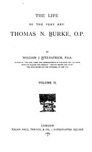 Cover of: The life of the Very Rev. Thomas N. Burke, O.P. by William John Fitzpatrick