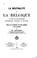 Cover of: La meutralité de la Belgique au point de vue historique, diplomatique, juridique et politique