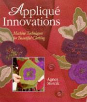 Cover of: Appliqué innovations: machine techniques for beautiful clothing