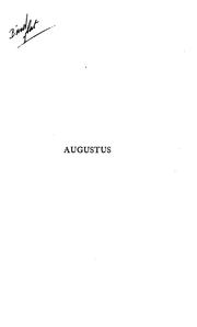 Cover of: Augustus: the life and times of the founder of the Roman empire [B.C. 63-A.D. 14]