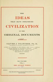 Cover of: The ideas that have influenced civilization, in the original documents by Oliver J. Thatcher