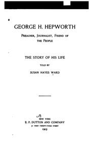 Cover of: George H. Hepworth | Ward, Susan Hayes