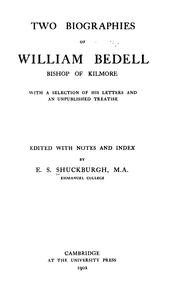 Cover of: Two biographies of William Bedell, bishop of Kilmore by edited with notes and index by E.S. Shuckburgh.