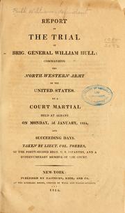 Cover of: Report of the trial of Brig. General William Hull by Hull, William