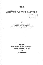 Cover of: The Mettle of the Pasture by James Lane Allen