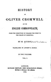 Cover of: History of Oliver Cromwell and the English commonwealth: from the execution of Charles the First to the death of Cromwell