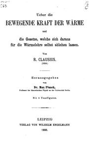 Cover of: Ueber die bewegende Kraft der Wärme by R. Clausius