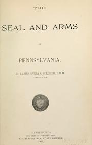 Cover of: The seal and arms of Pennsylvania.: By James Evelyn Pilcher ...