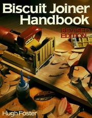 Cover of: Biscuit joiner handbook by Hugh Foster