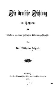 Cover of: Die deutsche Dichtung in Hessen.: Studien zu einer hessischen Litteraturgeschichte.