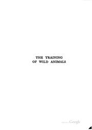 Cover of: The training of wild animals by Frank Charles Bostock