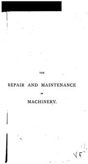 Cover of: The repair and maintenance of machinery by Thomas Walter Barber, Thomas Walter Barber