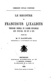 Le registre de Franciscus Lixaldius, trésorier général de l'armée espagnole aux Pays-Bas by Franciscus Lixaldius