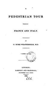 Cover of: pedestrian tour through France and Italy. | G. Hume Weatherhead