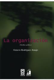 Cover of: La organización: thriller político