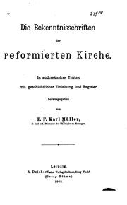 Die bekenntnisschriften der Reformierten kirche by Ernst Friedrich Karl Müller