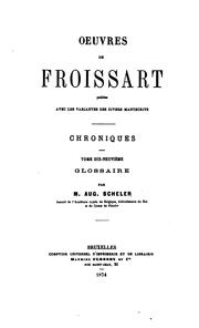 Cover of: Oeuvres de Froissart: publiées avec les variantes des divers manuscrits