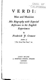 Cover of: Verdi: man and musician; his biography with especial reference to his English experiences