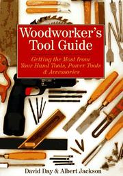 Cover of: Woodworker's tool guide: getting the most from your hand tools, power tools & accessories