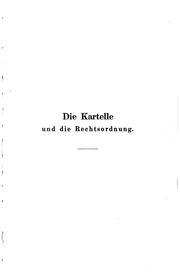 Cover of: Die Kartelle und die Rechtsordnung.