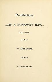 Cover of: Recollections of a runaway boy, 1827-1903. by James Owens