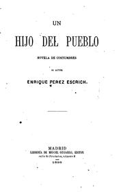 Cover of: Un hijo del pueblo by Enrique Pérez Escrich