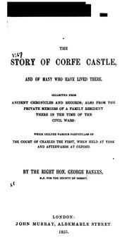 Cover of: The story of Corfe castle, and of many who have lived there. by George Bankes