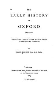 Cover of: The early history of Oxford, 727-1100 by Parker, James