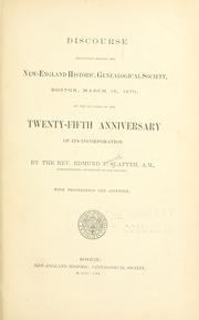 Discourse delivered before the New-England Historic, Genealogical Society, Boston, March 18, 1870 by Edmund F. Slafter